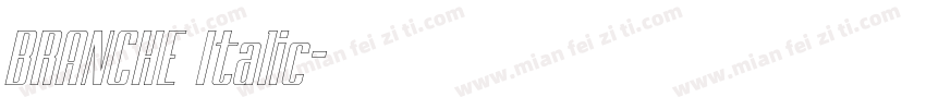 BRANCHE Italic字体转换